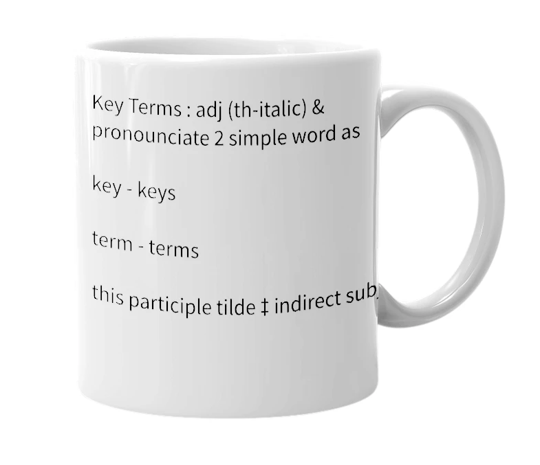 White mug with the definition of 'Key Terms'