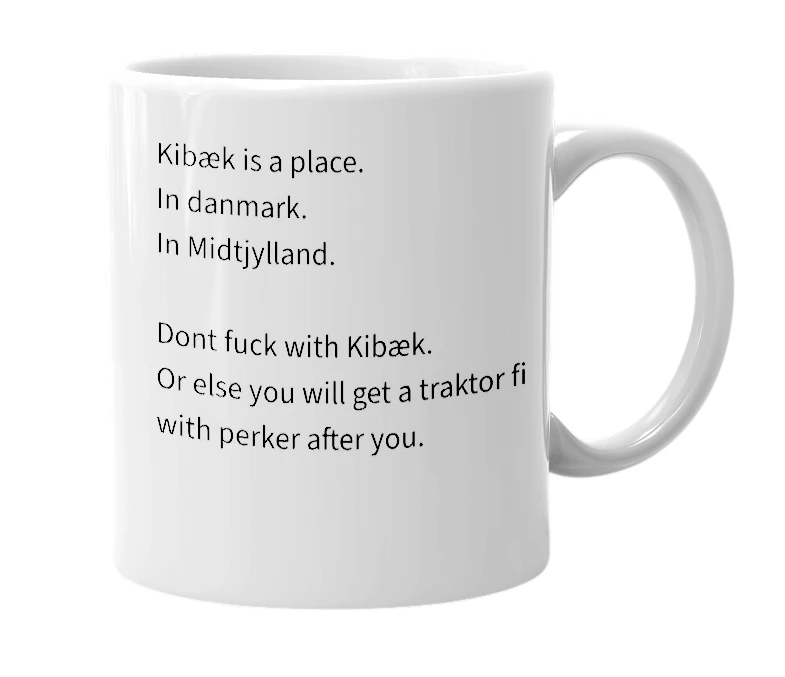White mug with the definition of 'Kibæk'