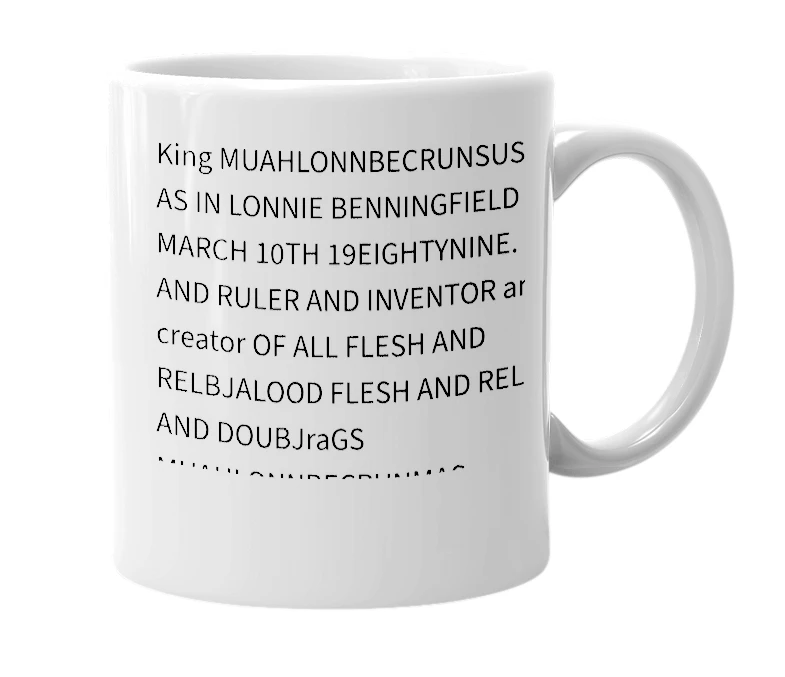 White mug with the definition of 'King muahLonnBEnningfield junior'