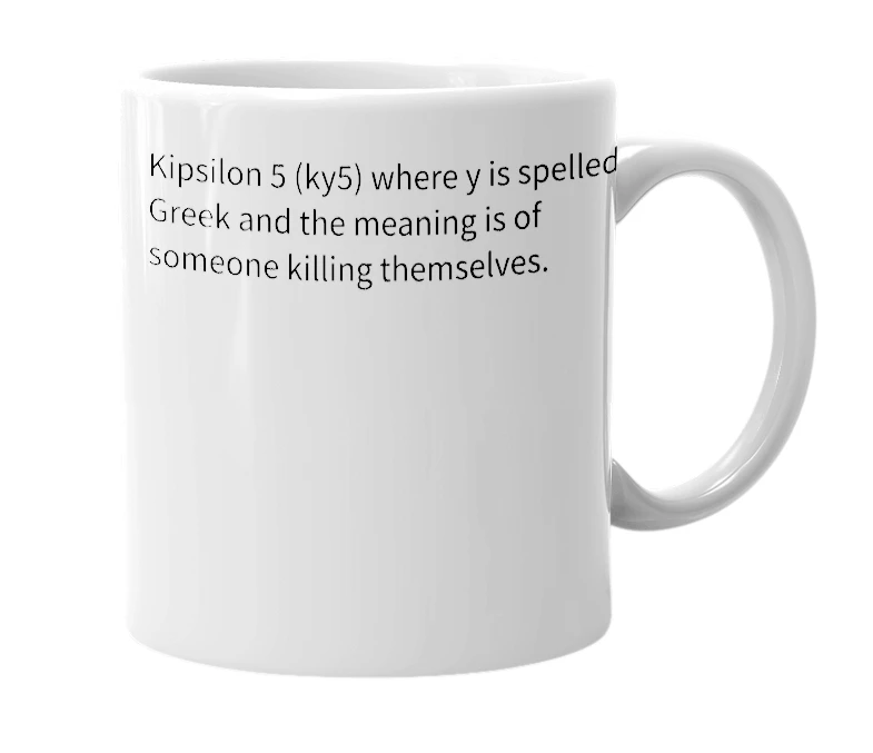 White mug with the definition of 'kipsilon 5'