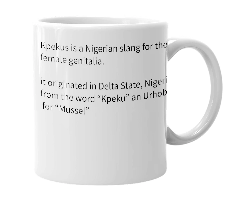 White mug with the definition of 'Kpekus'