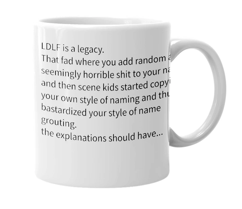 White mug with the definition of 'Louie Died Last Friday'