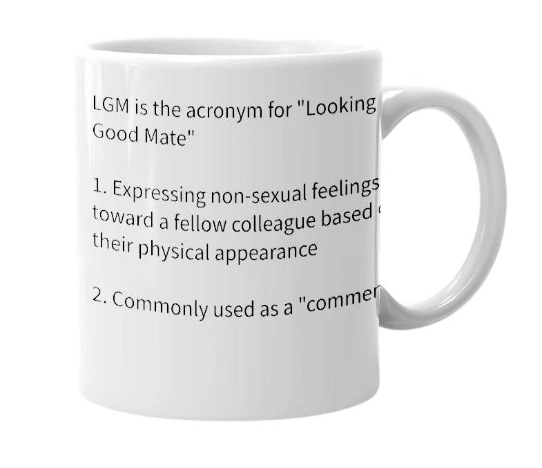 White mug with the definition of 'LGM'