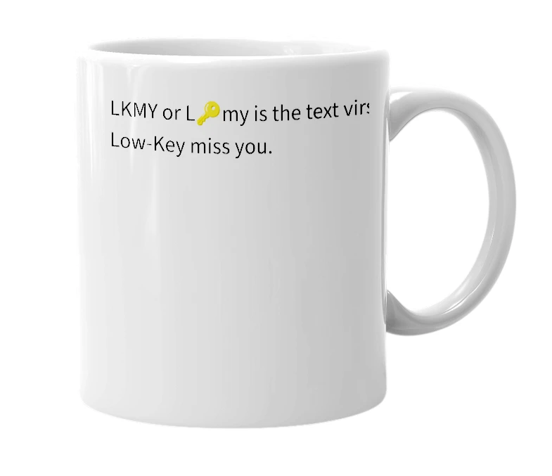 White mug with the definition of 'lkmy'