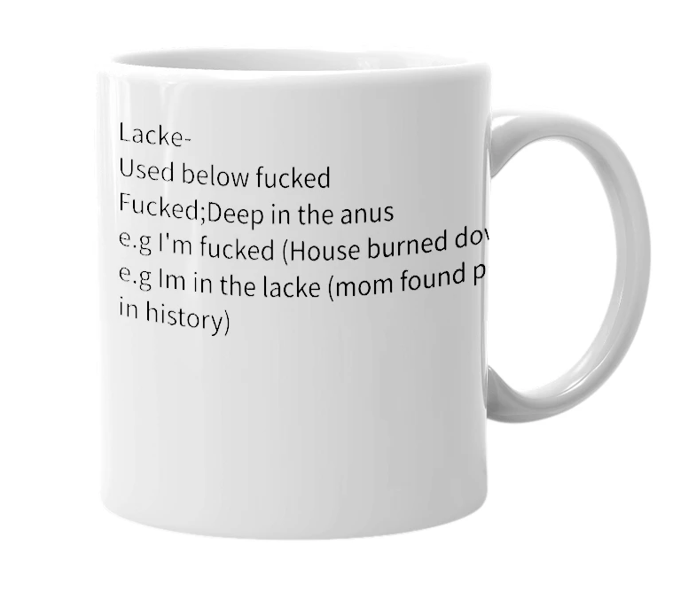 White mug with the definition of 'lacke'