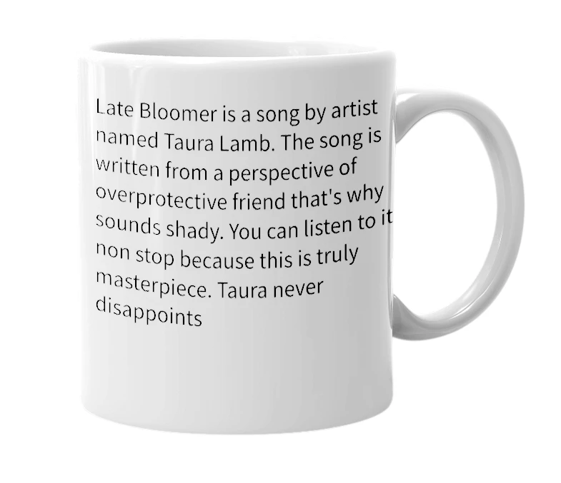 White mug with the definition of 'Late Bloomer'