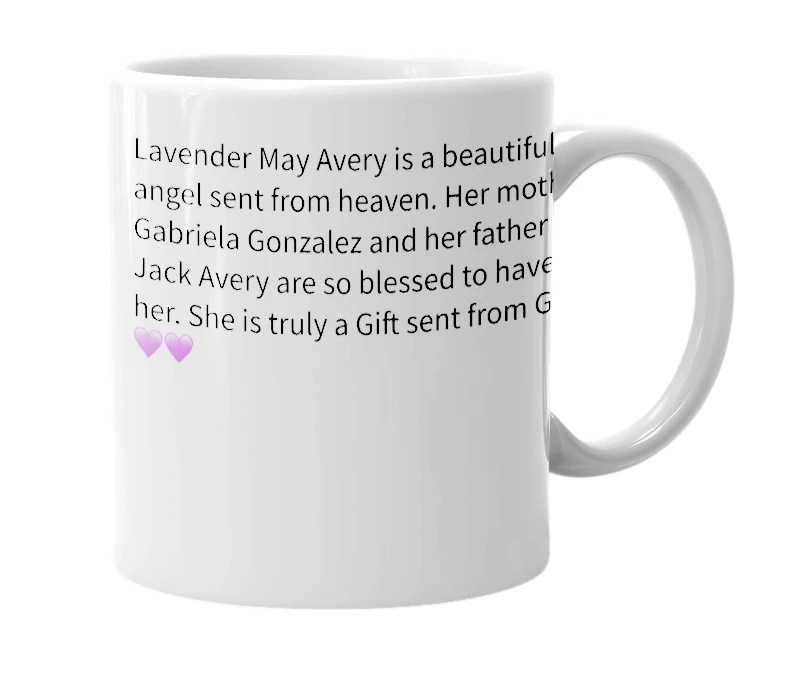 White mug with the definition of 'Lavender May Avery'