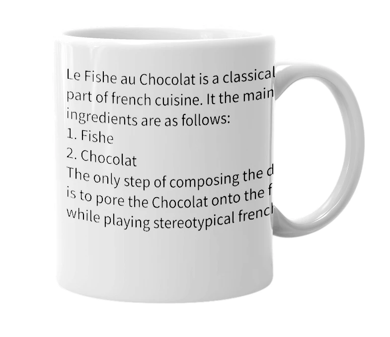White mug with the definition of 'Le Fishe au Chocolat'