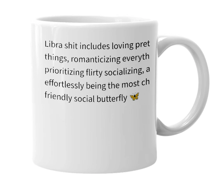 White mug with the definition of 'libra shit'