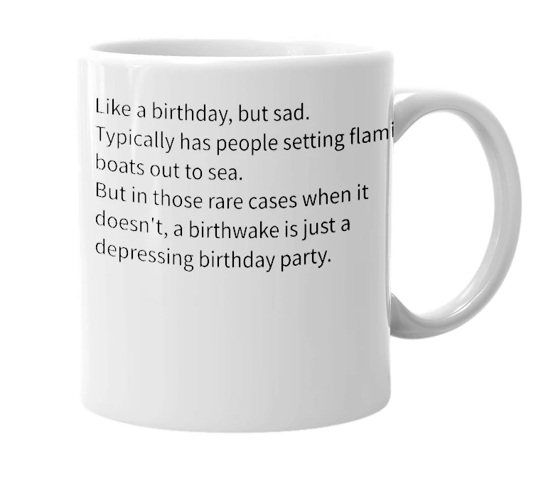 White mug with the definition of 'Birthwake'