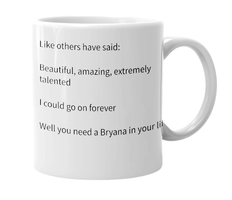 White mug with the definition of 'bryana'