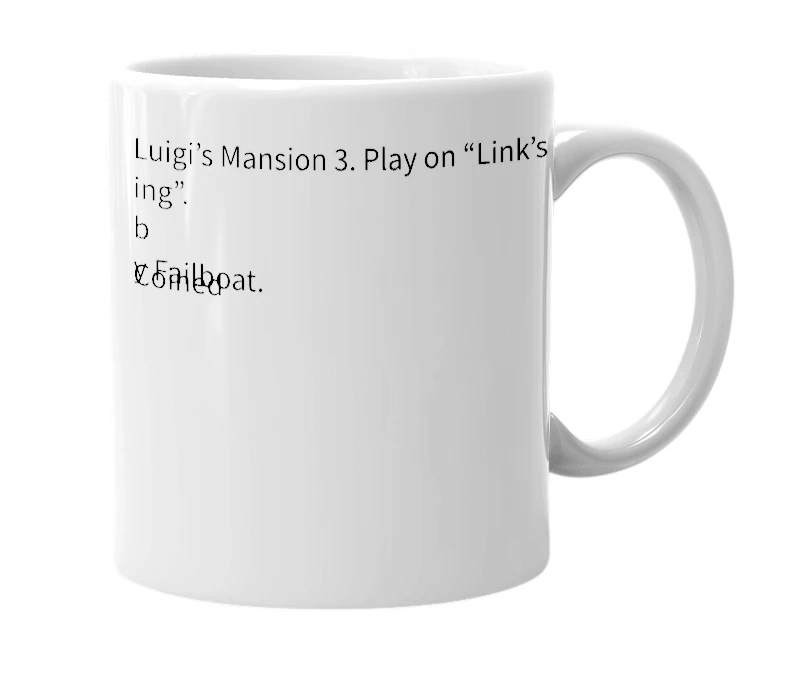 White mug with the definition of 'Luigi’s Slumber'