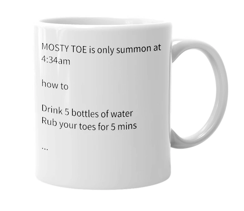 White mug with the definition of 'MOSTY TOE'