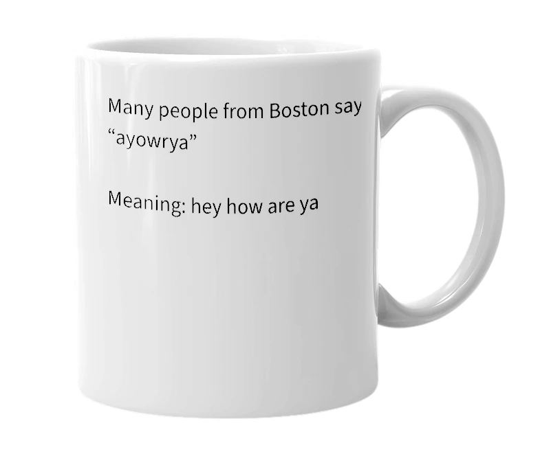 White mug with the definition of 'ayowrya'