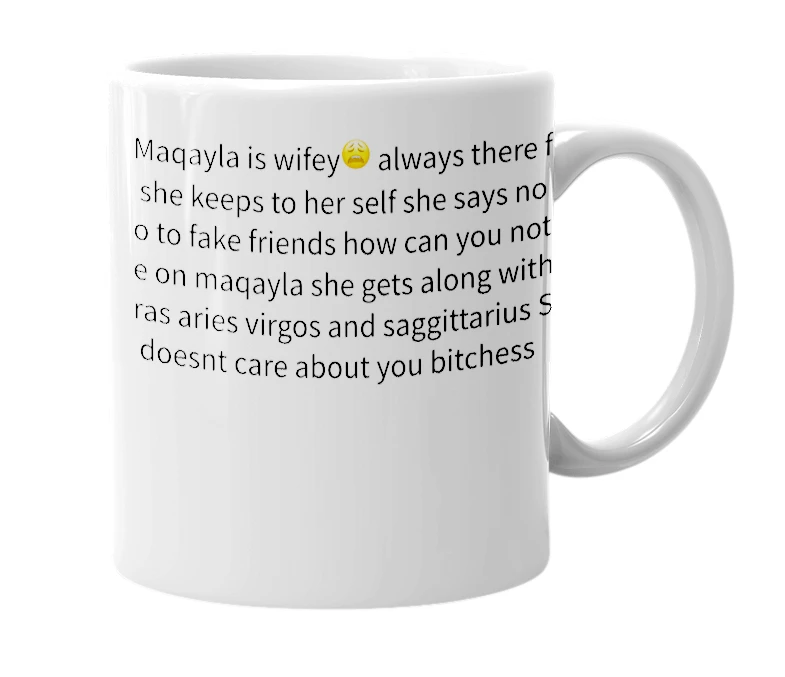White mug with the definition of 'maqayla'
