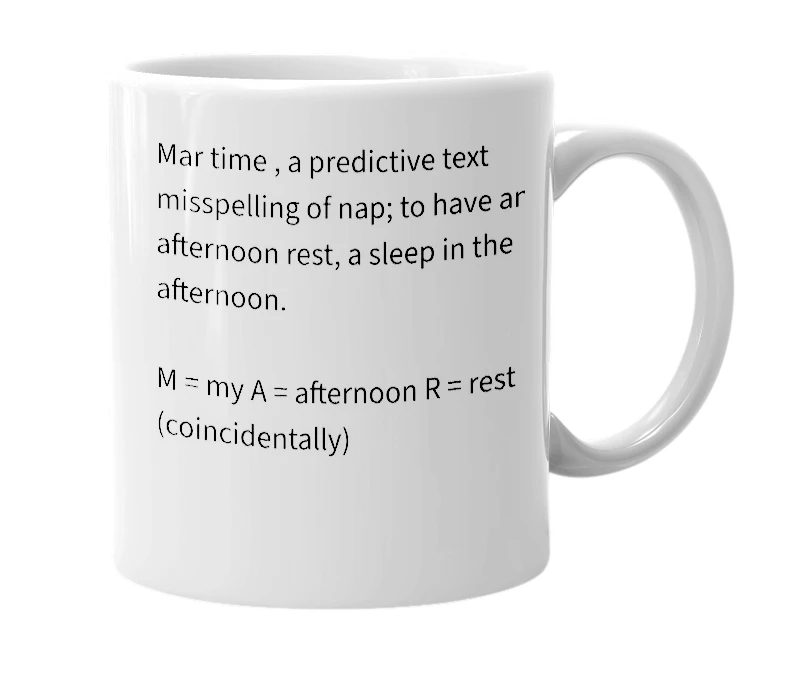 White mug with the definition of 'Mar time'