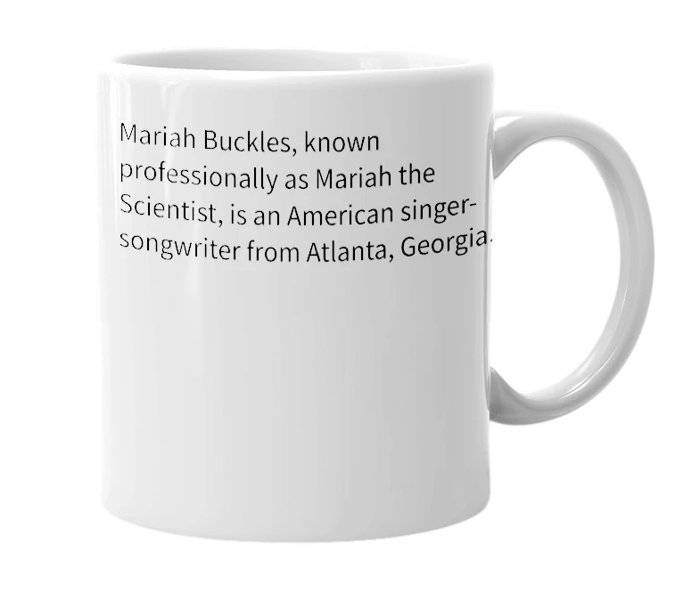 White mug with the definition of 'Mariah The Scientist'