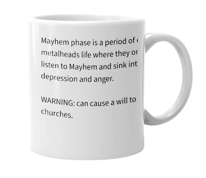 White mug with the definition of 'Mayhem phase'