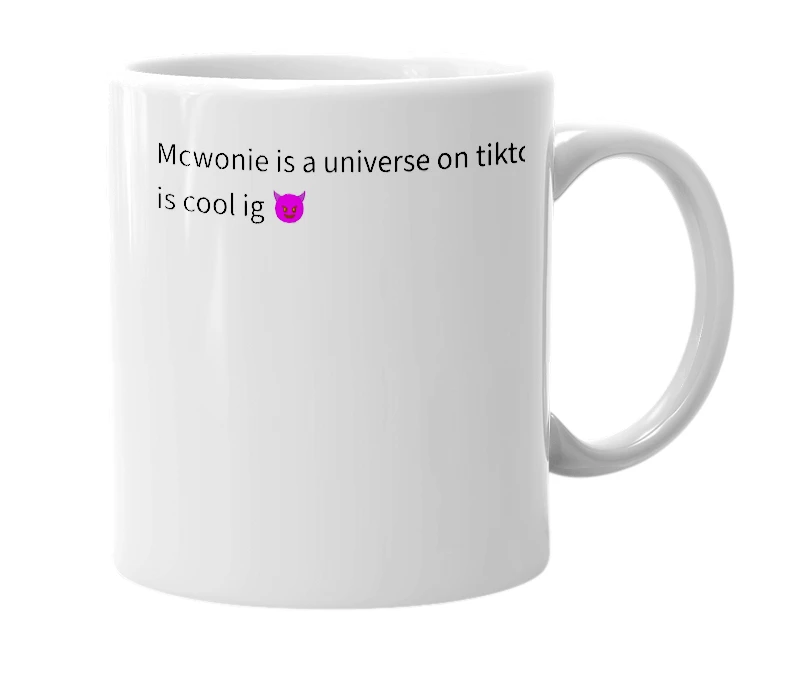 White mug with the definition of 'mcwonie'