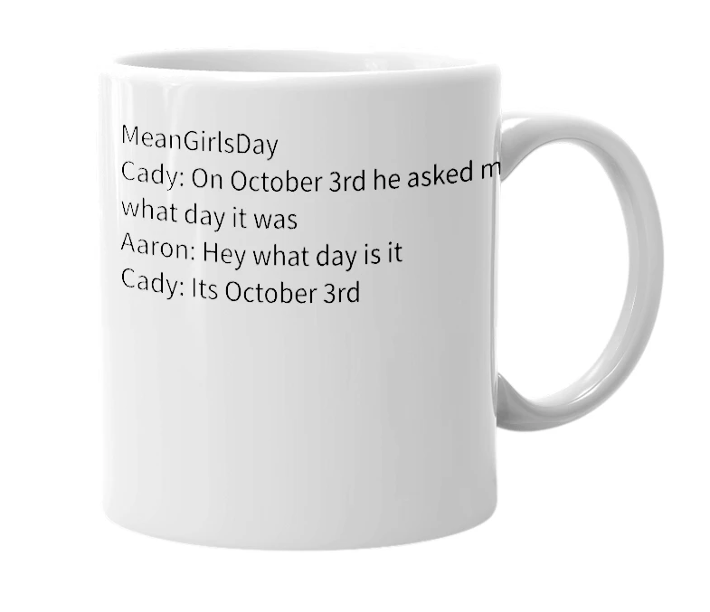 White mug with the definition of 'October 3rd'