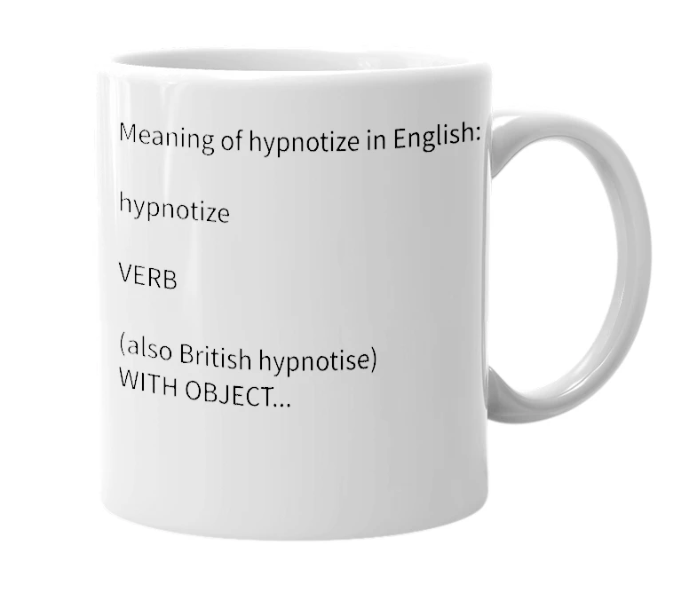 White mug with the definition of 'Hypnotize (ˈhɪpnətʌɪz)'