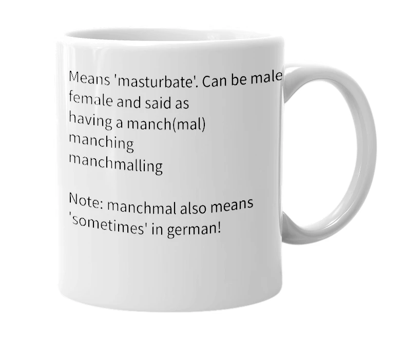 White mug with the definition of 'manchmal'