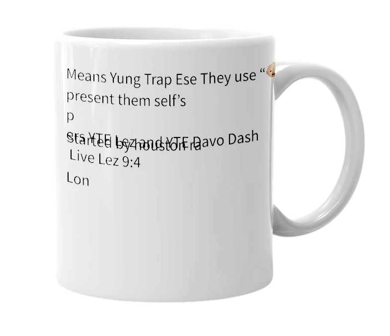 White mug with the definition of 'YTE'