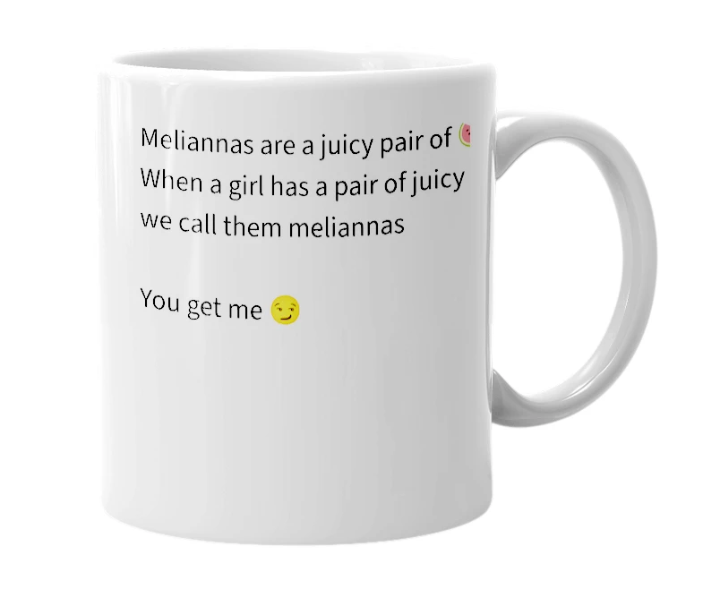 White mug with the definition of 'meliannas'