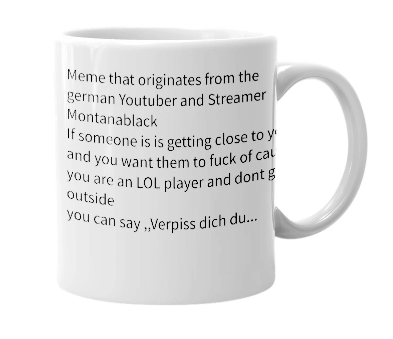 White mug with the definition of 'Verpiss dich du Huhrensohn'