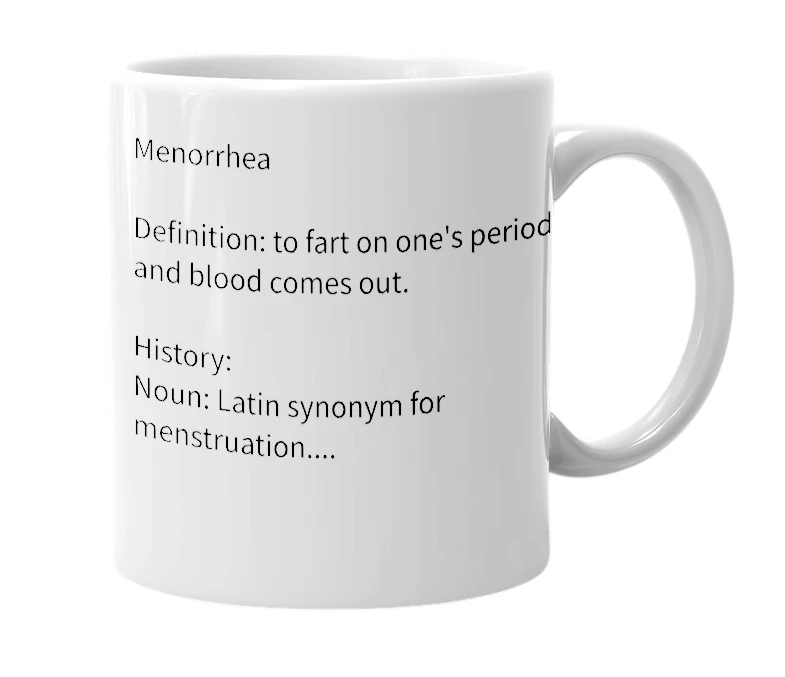 White mug with the definition of 'Menorrhea'