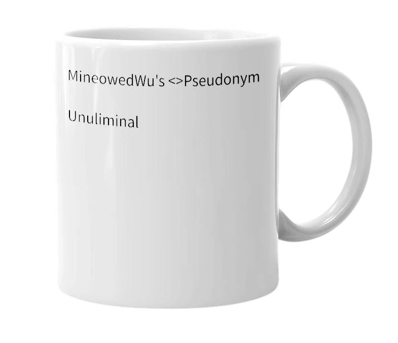White mug with the definition of 'User MineOwedWu's'