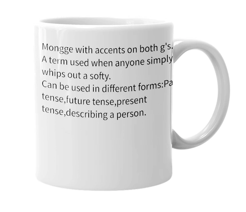 White mug with the definition of 'Mongge'