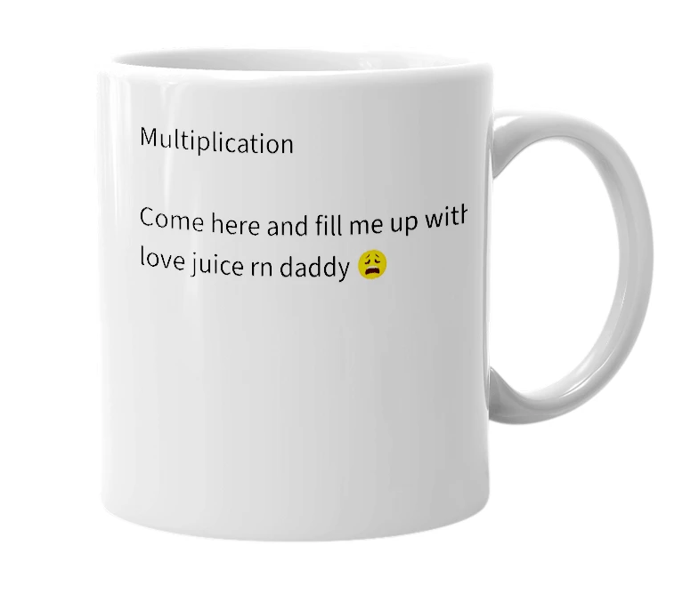 White mug with the definition of 'Repetitive addition'