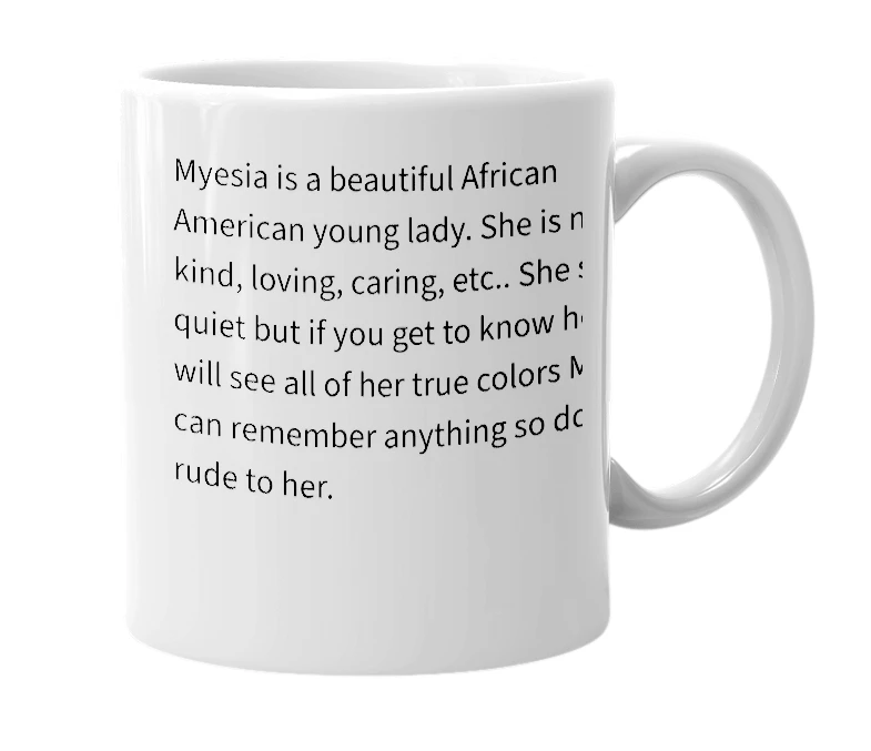 White mug with the definition of 'Myesia'