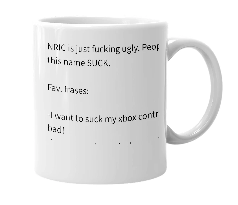 White mug with the definition of 'nric'