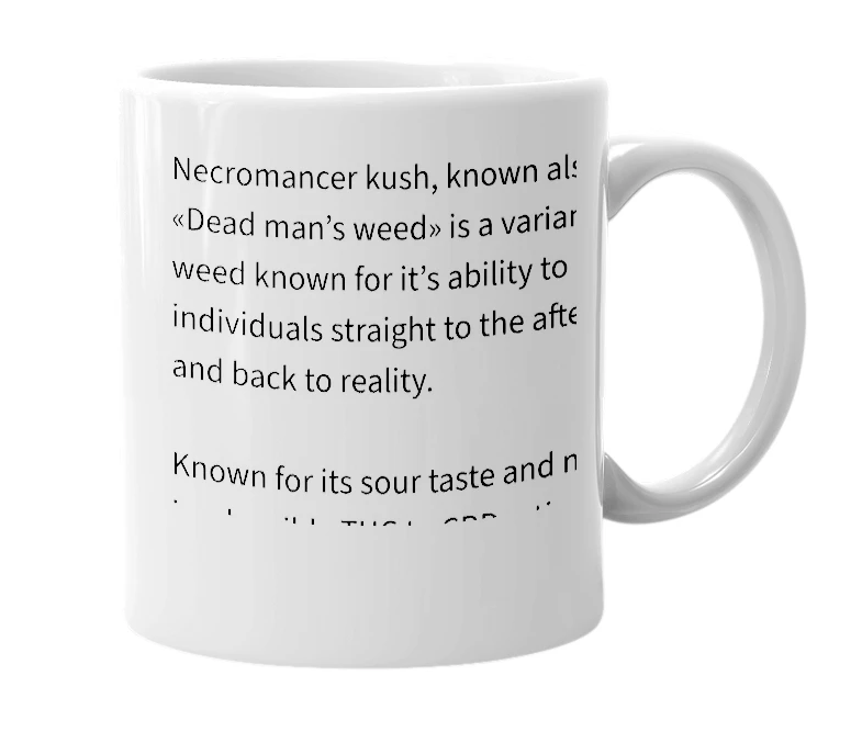 White mug with the definition of 'Necromancer Kush'