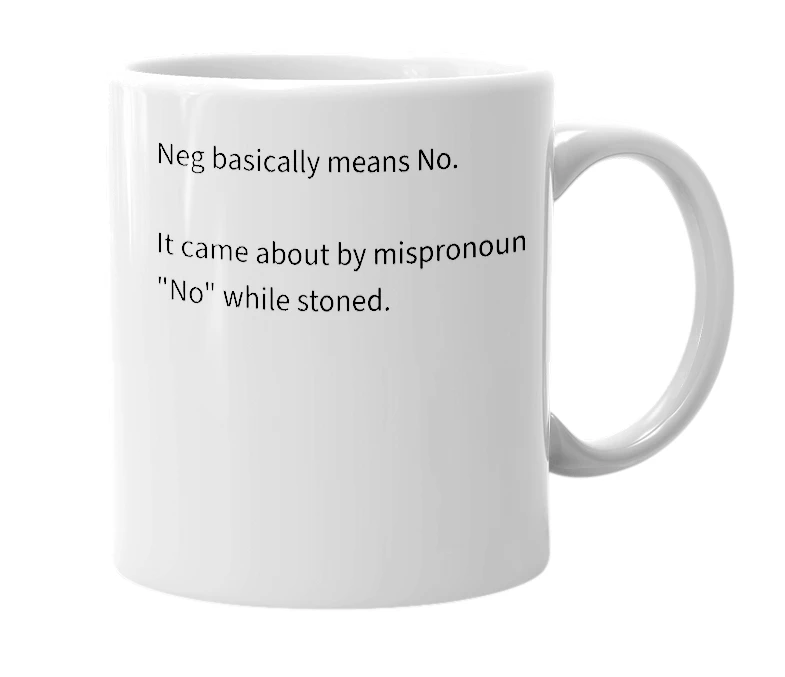 White mug with the definition of 'neg'
