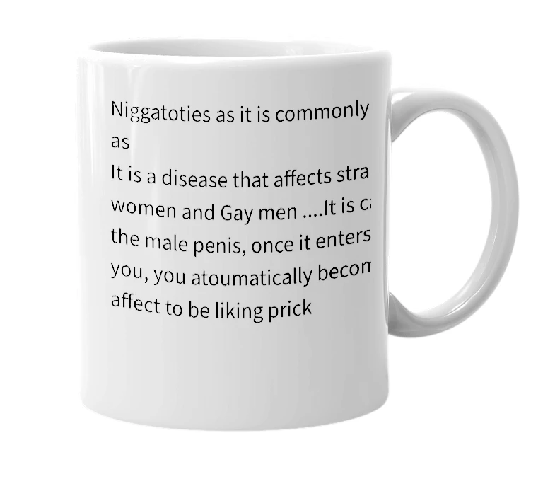 White mug with the definition of 'Niggatoties'