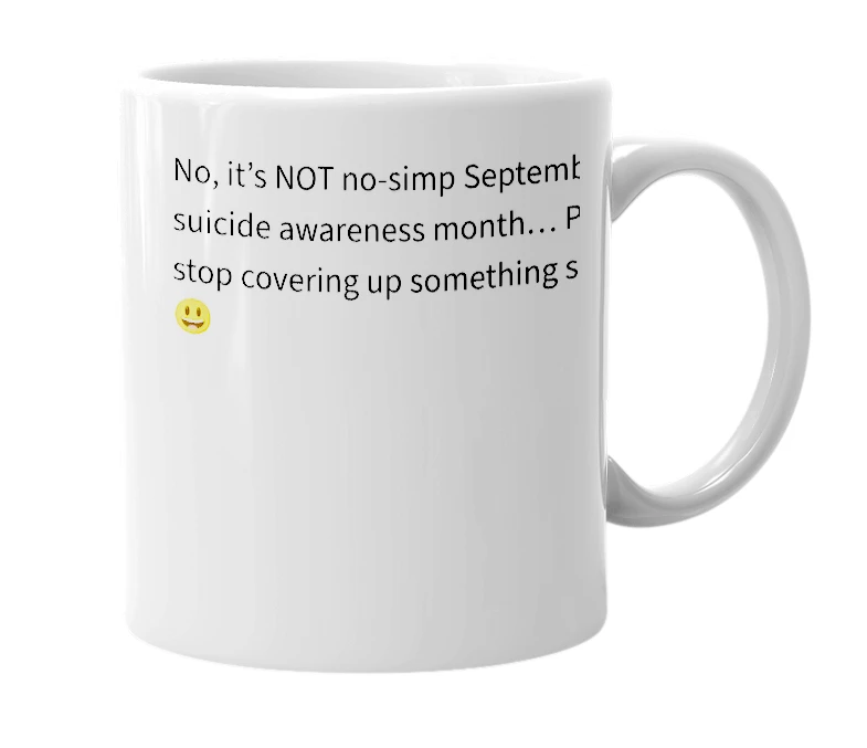 White mug with the definition of 'suicide awareness month'