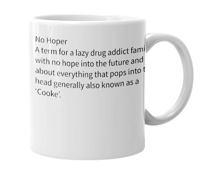 White mug with the definition of 'No Hoper'