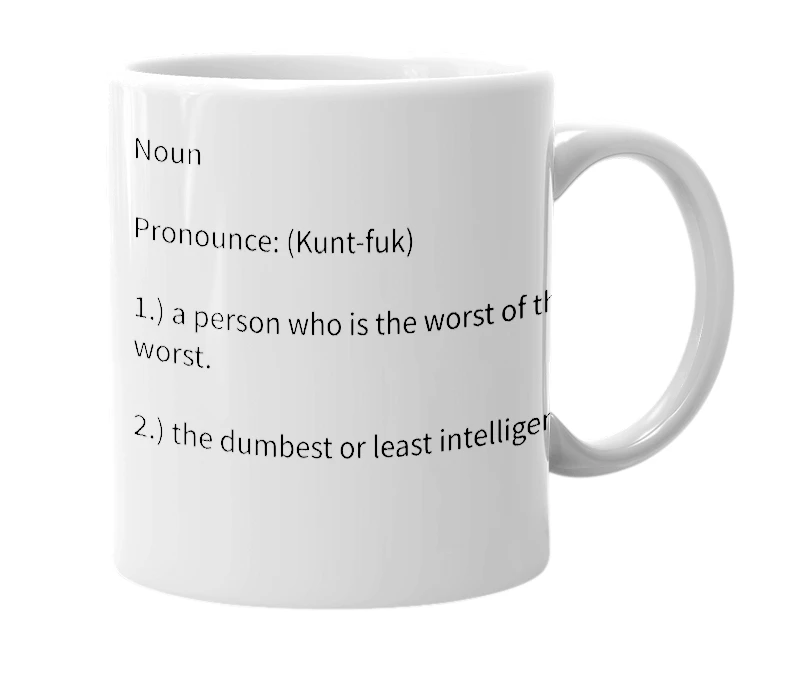 White mug with the definition of 'Cuntfuck'