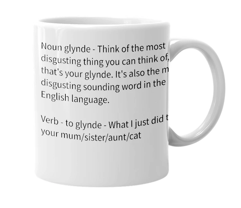 White mug with the definition of 'glynde'