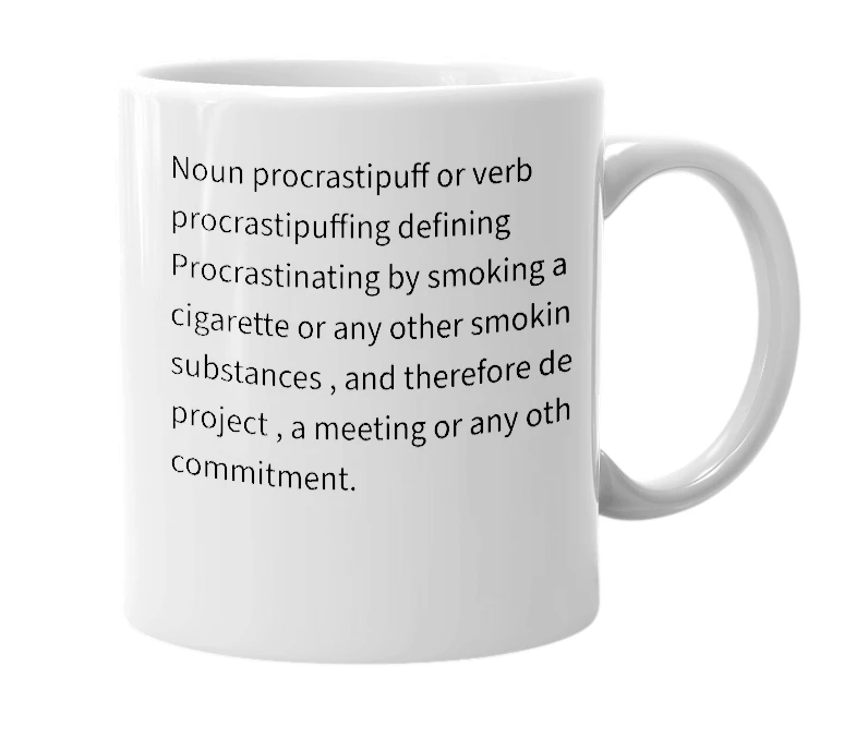 White mug with the definition of 'Procrastipuff'