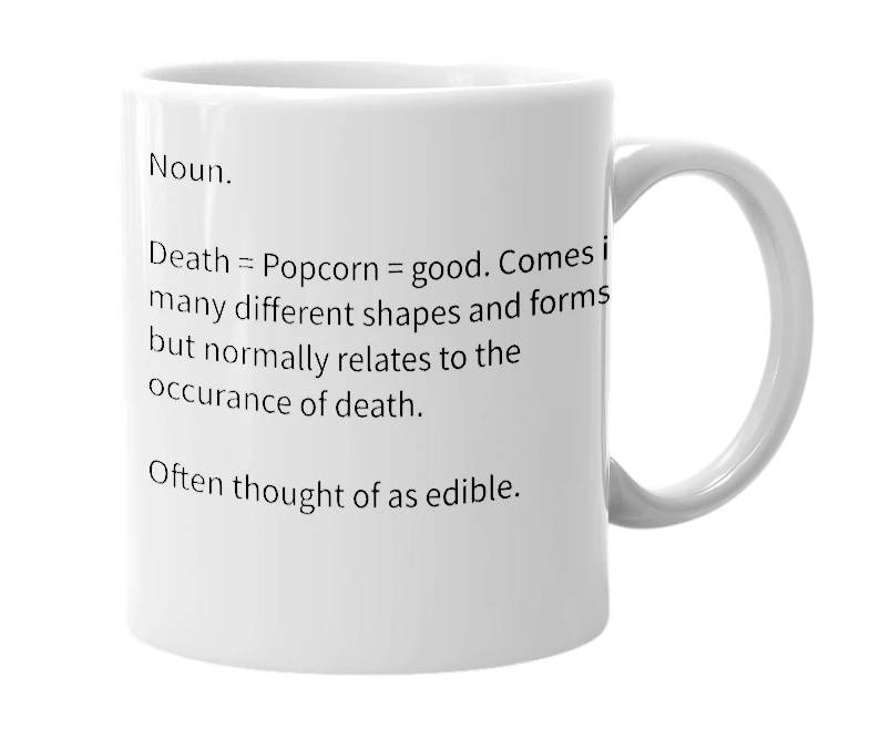 White mug with the definition of 'deathcorn'