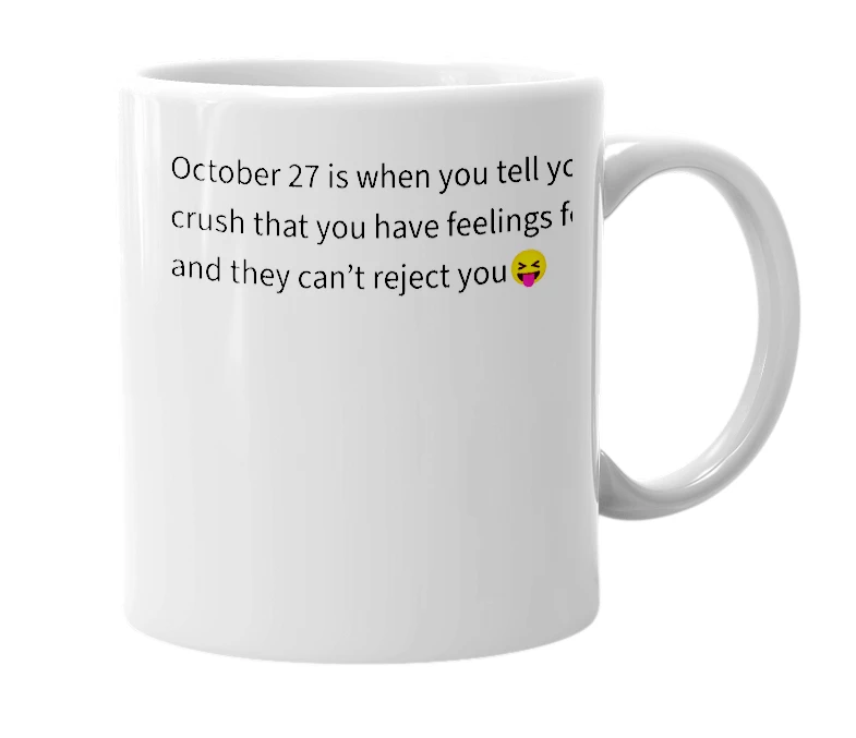 White mug with the definition of 'October 27'