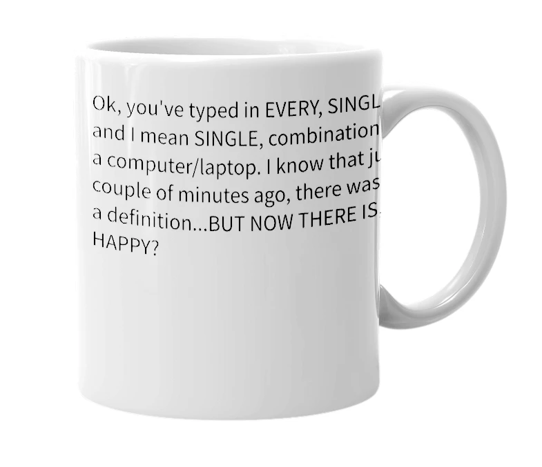 White mug with the definition of 'zxcvbnm,./asdfghjkl;'qwertyuiop[]\`1234567890-='