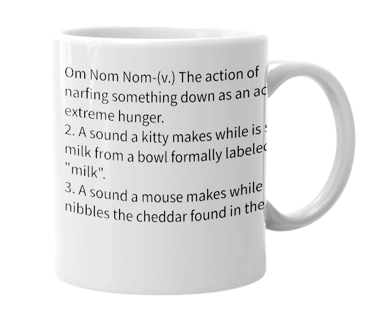White mug with the definition of 'Om Nom Nom'