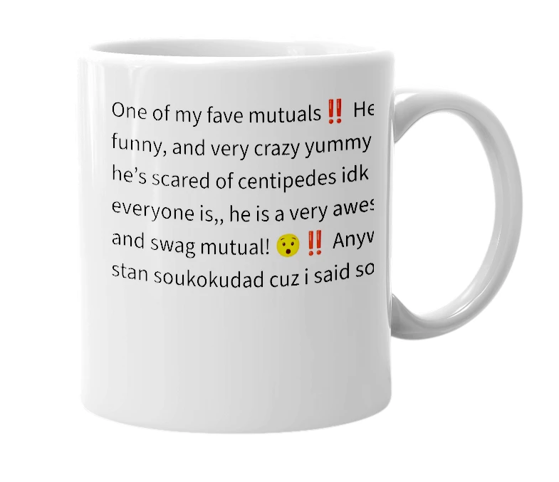 White mug with the definition of 'Soukokudad'