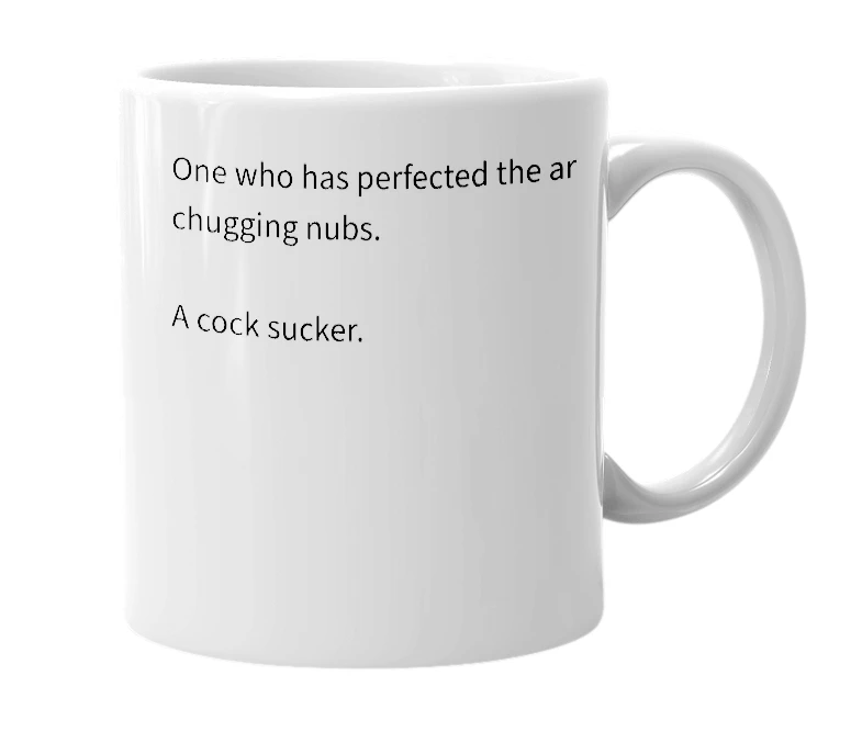 White mug with the definition of 'nub chugger'