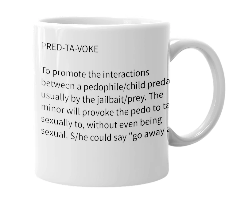 White mug with the definition of 'Predatorvoke'
